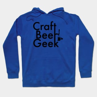 Craft Beer Geek for Craft Beer Lovers Hoodie